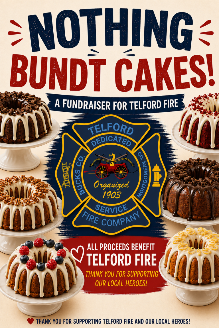 Six decorated bundt cakes surround the Telford Fire Company logo. Text reads: "Nothing Bundt Cakes! A Fundraiser for Telford Fire. All proceeds benefit Telford Fire. Thank you for supporting our local heroes!.