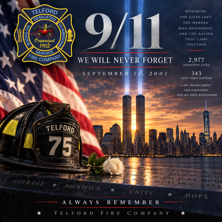 Firefighter helmet, white rose, and American flag in foreground, Tribute in Light beams represent Twin Towers in background. Text honors 9/11 victims and heroes. Telford Fire Company logo and remembrance message included.